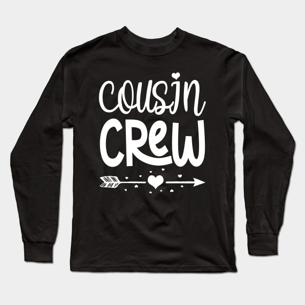 Cousin Crew Long Sleeve T-Shirt by DigitalCreativeArt